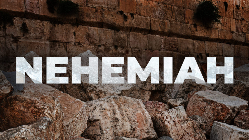 Nehemiah: Rise Up and Build