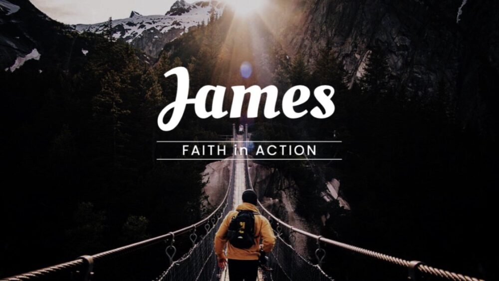 James: Faith in Action